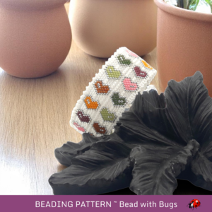 LOVE AFTERNOON: A Peyote Stitch Beaded Bracelet Pattern by Bead with Bugs