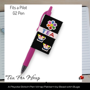 BRIGHT TEA: Peyote Stitch Beaded Pen Wrap by Bead with Bugs