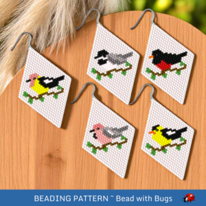 BACKYARD BIRDS:  Brick Stitch Beaded Earrings Pattern by Bead with Bugs