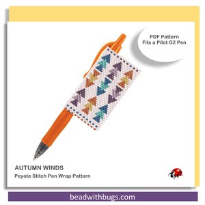 AUTUMN WINDS: Peyote Stitch Beaded Pen Wrap by Bead with Bugs