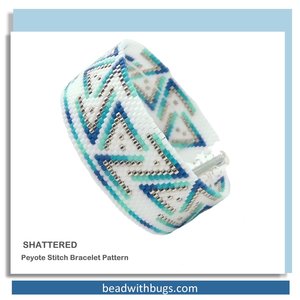 SHATTERED: A Peyote Stitch Beaded Bracelet Pattern by Bead with Bugs