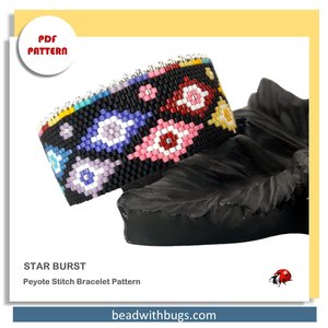 STARBURST:  A Peyote Stitch Beaded Bracelet Pattern by Bead with Bugs