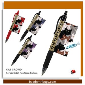 CAT CROWD:  Peyote Stitch Beaded Pen Wrap by Bead with Bugs