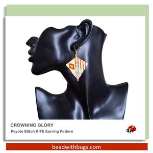 CROWNING GLORY: Peyote Stitch Earring Pattern by Bead with Bugs