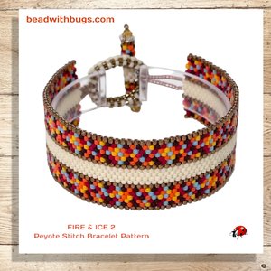 FIRE AND ICE 2:  A Peyote Stitch Beaded Bracelet Pattern by Bead with Bugs
