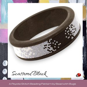 Peyote Stitch Beaded Bangle Band Pattern by Bead with Bugs, Scattered in Black, Ombre designed band for metal or wood bangle band.
