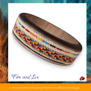 FIRE AND ICE: A Peyote Stitch Beaded Bangle Band Pattern by Bead with Bugs