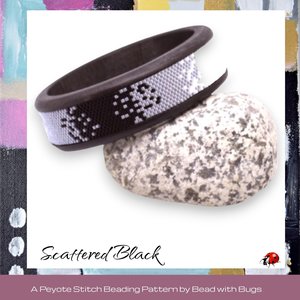 Peyote Stitch Beaded Bangle Band Pattern by Bead with Bugs, Scattered in Black, Ombre designed band for metal or wood bangle band.
