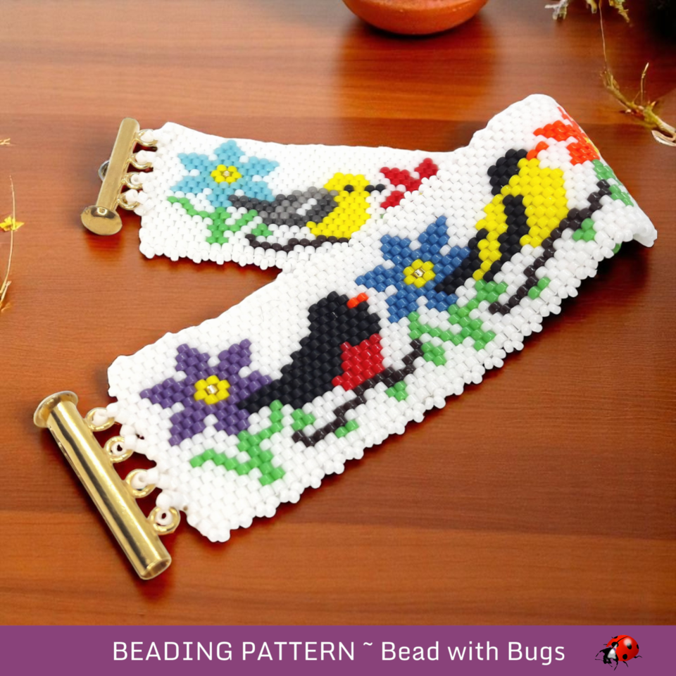 GARDEN BIRDS: A Peyote Stitch Beaded Bracelet Pattern by Bead with Bugs