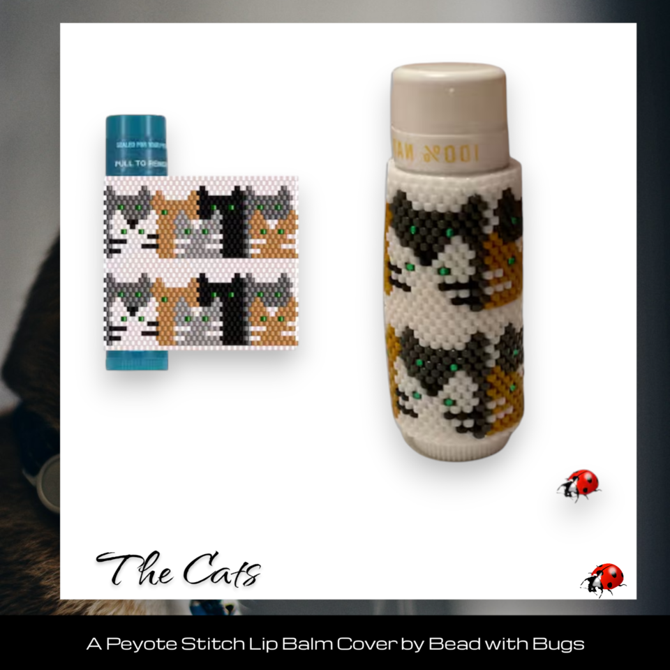THE CATS:  Beaded Lip Balm Cover by Bead with Bugs