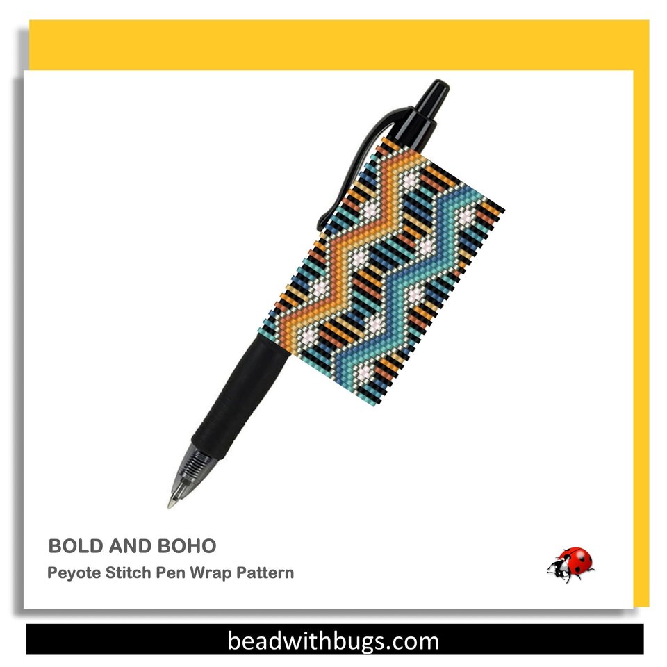 BOLD AND BOHO: Peyote Stitch Beaded Pen Wrap by Bead with Bugs