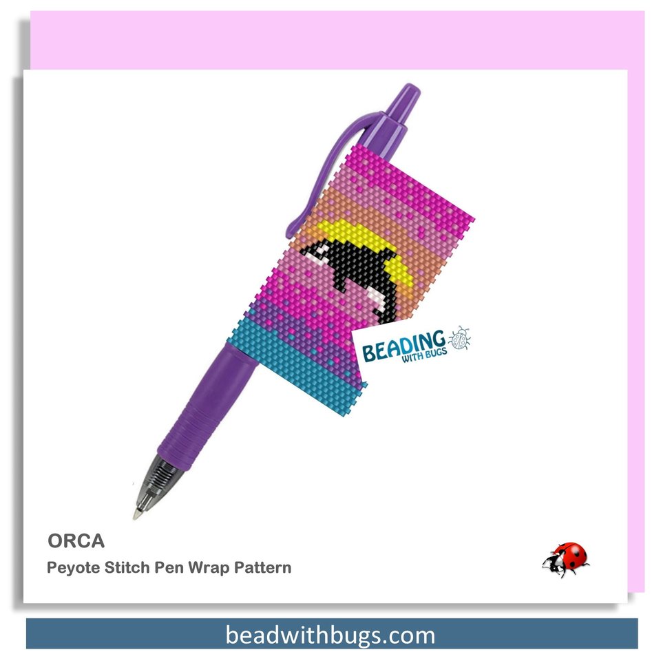 ORCA:  Peyote Stitch Beaded Pen Wrap by Bead with Bugs