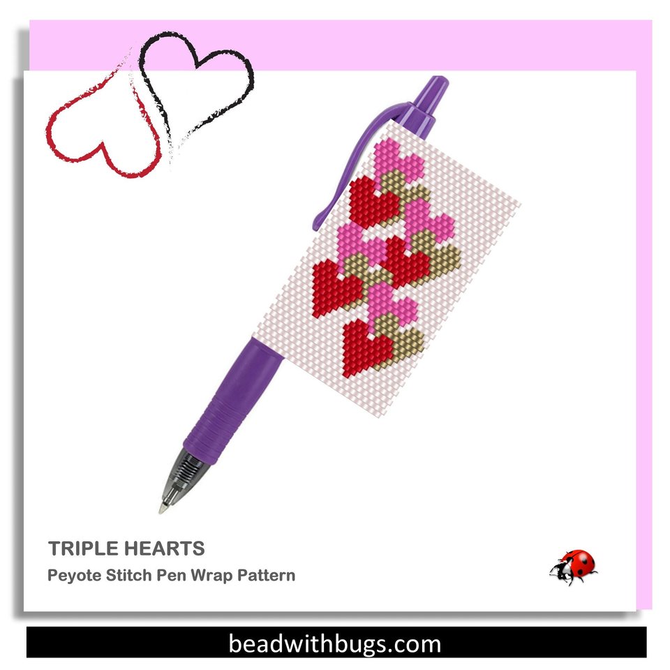 TRIPLE HEARTS: Peyote Stitch Beaded Pen Wrap by Bead with Bugs