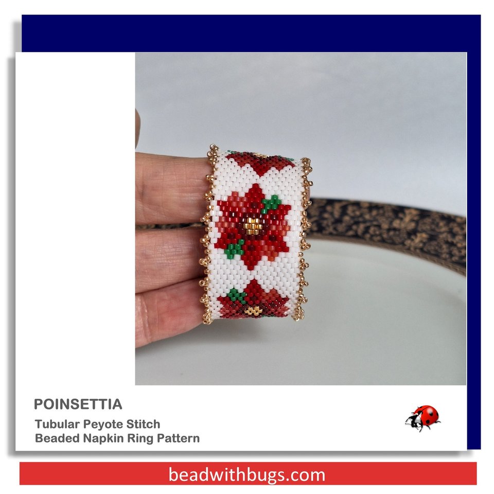 POINSETTIAS:  Beaded Napkin Ring Pattern by Bead with Bugs