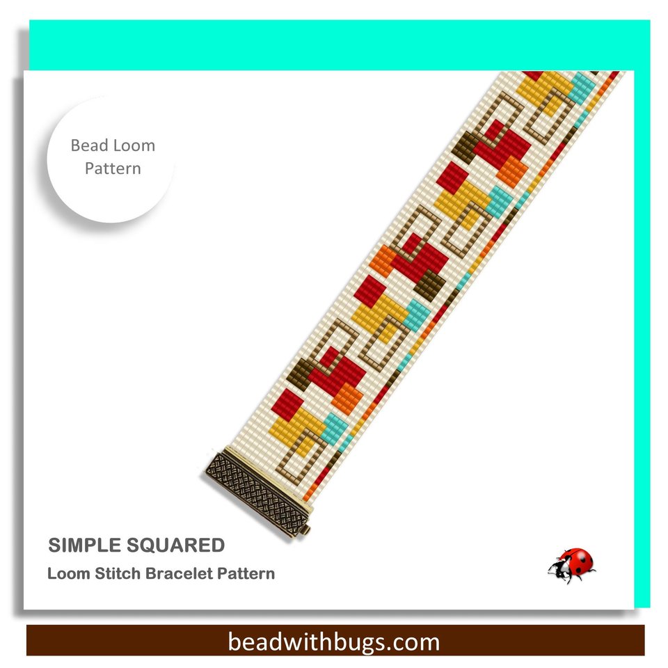 SIMPLY SQUARED:  A Loom Beaded Bracelet Pattern by Bead with Bugs