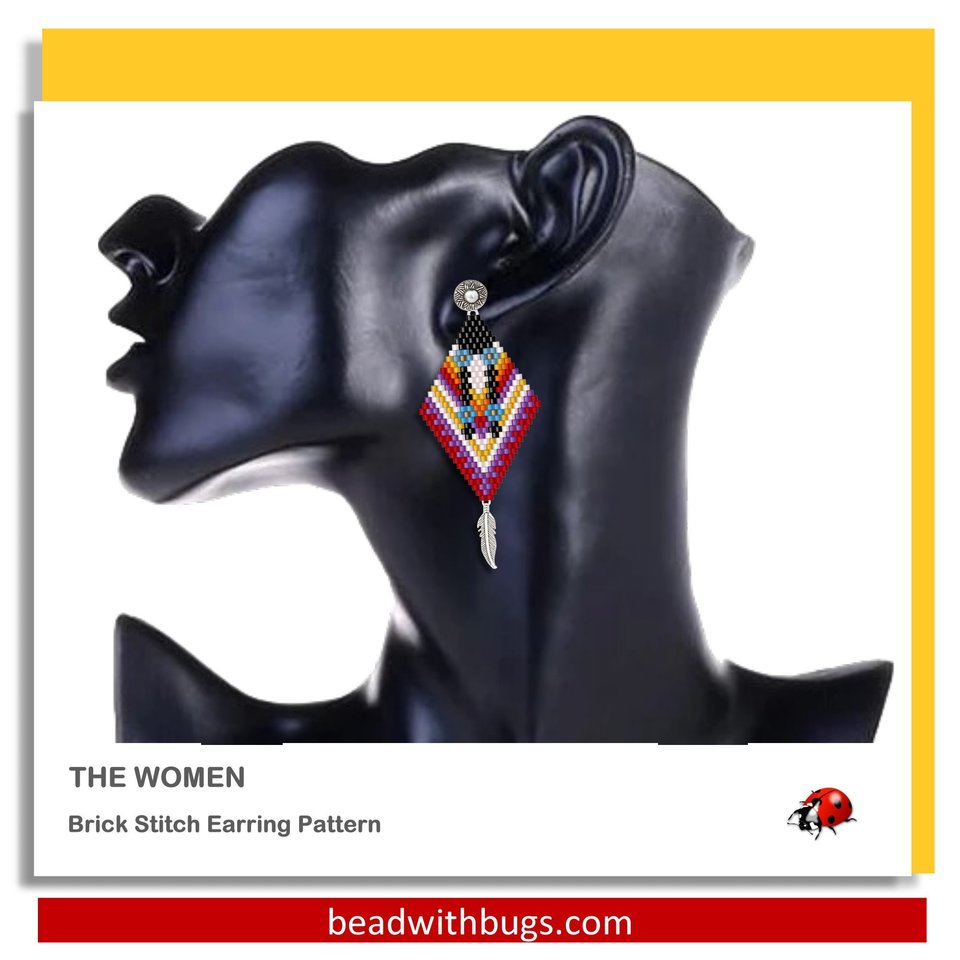THE WOMEN:  Brick Stitch Beaded Earrings Pattern by Bead with Bugs