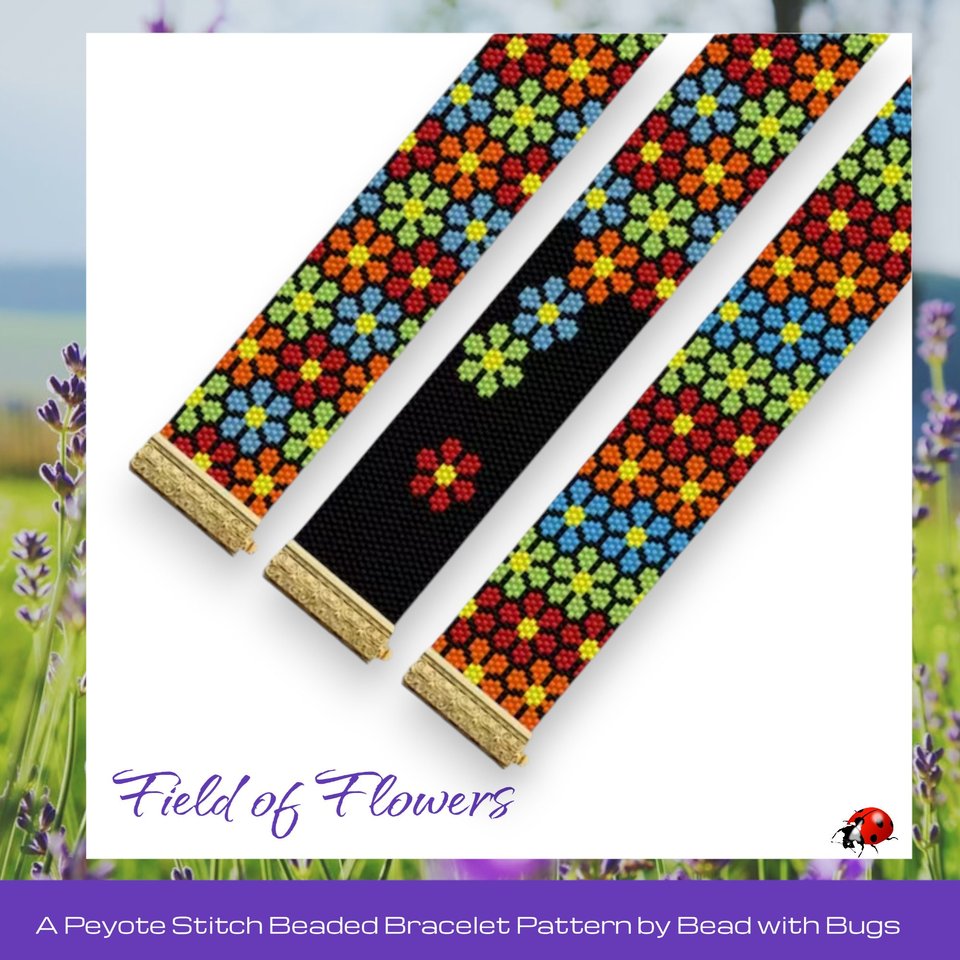 FIELD OF FLOWERS: A Peyote Stitch Beaded Bracelet Pattern by Bead with Bugs