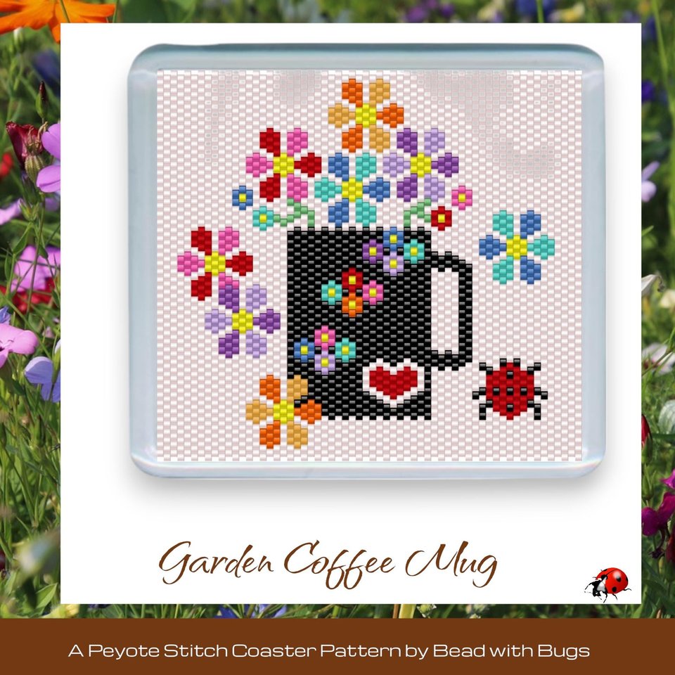 GARDEN COFFEE MUG: Peyote Stitch Beaded Coaster Pattern by Bead with Bugs