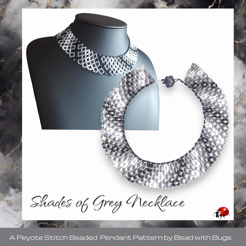 SHADES OF GREY: Net Beaded Collar Necklace Pattern by Bead with Bugs