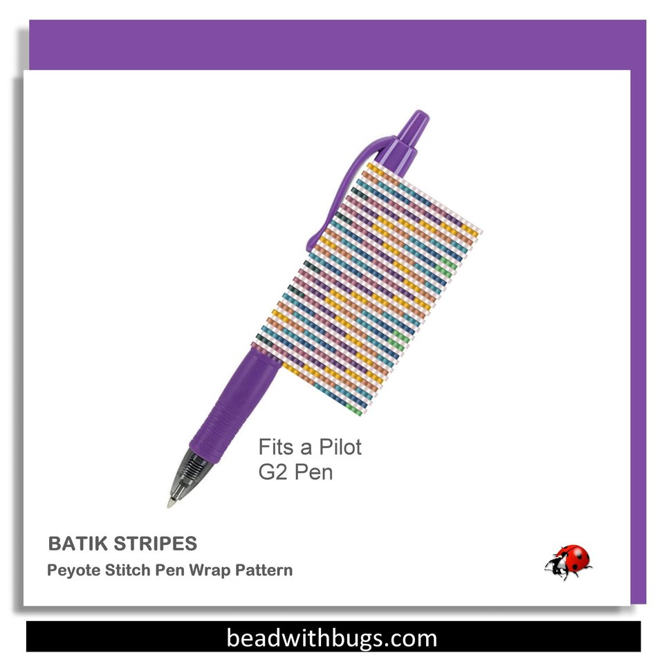Peyote Stitch Beaded Pen Wrap by Bead with Bugs, BATIK STRIPES, Beaded Pen Wrap for Pilot G2 Pen