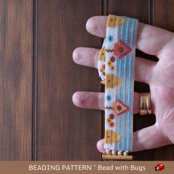 BIRDS & THE BEES: A Peyote Stitch Beaded Bracelet Pattern by Bead with Bugs