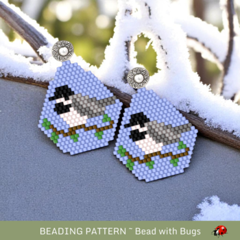 CHICKADEE :  Brick Stitch Beaded Earrings Pattern by Bead with Bugs