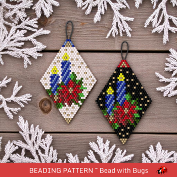 CHRISTMAS CANDLES:  Beaded Brick Stitch Ornament Pattern by Bead with Bugs
