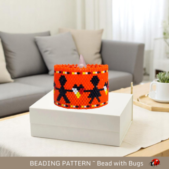 EVERY CHILD MATTERS: Peyote Stitch Beaded Tea Light Cover Pattern by Bead with Bugs