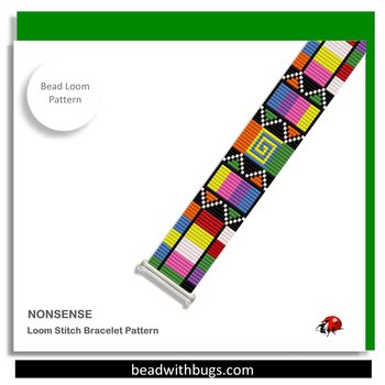 NONSENSE:  A Loom Beaded Bracelet Pattern by Bead with Bugs