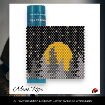MOON RISE:  Beaded Lip Balm Cover by Bead with Bugs