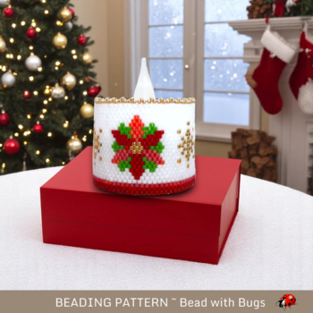 POINSETTIA: Peyote Stitch Beaded Tea Light Cover Pattern by Bead with Bugs