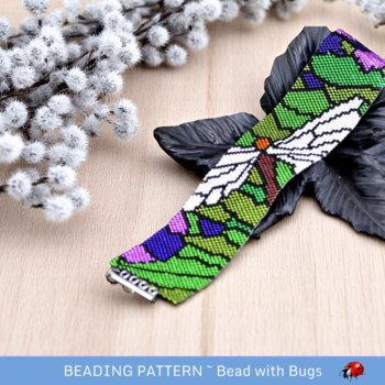 STAINED GLASS DRAGONFLY: A Peyote Stitch Beaded Bracelet Pattern by Bead with Bugs
