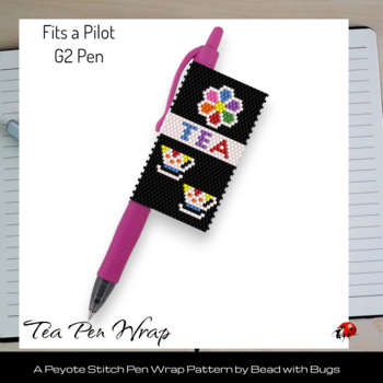 BRIGHT TEA: Peyote Stitch Beaded Pen Wrap by Bead with Bugs