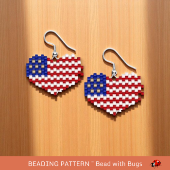 AMERICAN PRIDE:  Brick Stitch Beaded Earrings Pattern by Bead with Bugs