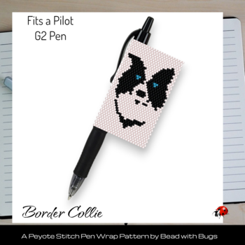 BORDER COLLIE: Peyote Stitch Beaded Pen Wrap by Bead with Bugs