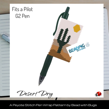 BEADED PEN COVER, Pilot G-2 beaded pen cover pattern, Desert Dry