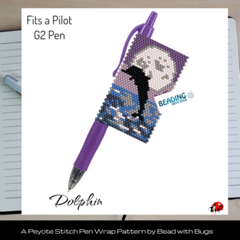 DOLPHIN:  Peyote Stitch Beaded Pen Wrap by Bead with Bugs