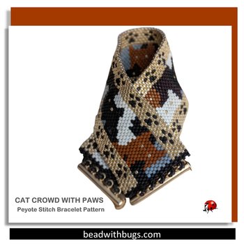 CAT CROWD:  A Peyote Stitch Beaded Bracelet Pattern by Bead with Bugs