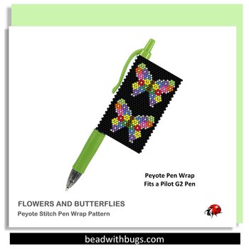 FLOWER BUTTERFLIES: Peyote Stitch Beaded Pen Wrap by Bead with Bugs
