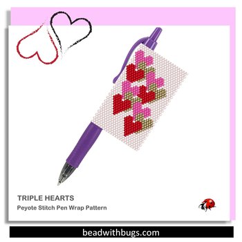 TRIPLE HEARTS: Peyote Stitch Beaded Pen Wrap by Bead with Bugs