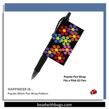 HAPPINESS IS: Peyote Stitch Beaded Pen Wrap by Bead with Bugs