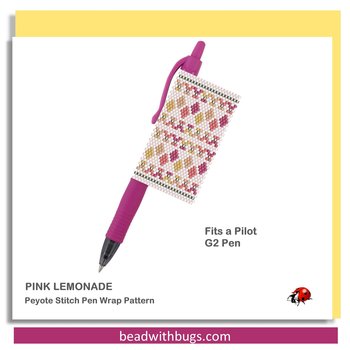 PINK LEMONADE:  Peyote Stitch Beaded Pen Wrap by Bead with Bugs
