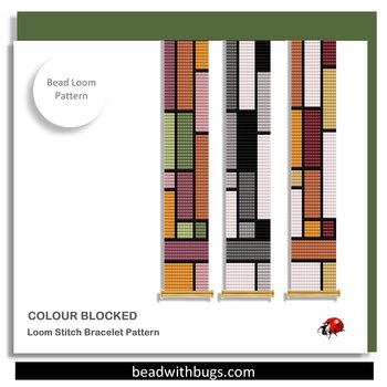 COLOUR BLOCKED:  A Loom Beaded Bracelet Pattern by Bead with Bugs