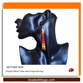 SETTING SUN: Peyote Stitch Fringed Tube Earring Pattern by Bead with Bugs