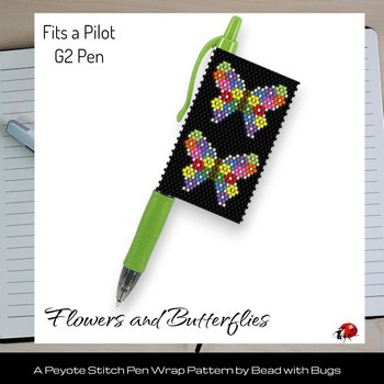 FLOWER BUTTERFLIES: Peyote Stitch Beaded Pen Wrap by Bead with Bugs