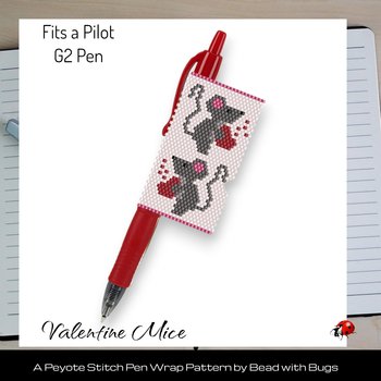 VALENTINE MICE: Peyote Stitch Beaded Pen Wrap by Bead with Bugs