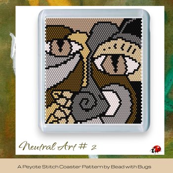 NEUTRAL ART 2: Peyote Stitch Beaded Coaster Pattern by Bead with Bugs