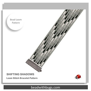 SHIFTING SHADOWS:  A Loom Beaded Bracelet Pattern by Bead with Bugs