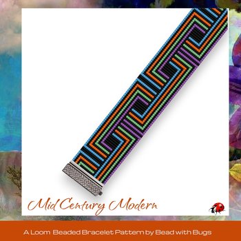 MID CENTURY MODERN:  A Loom Beaded Bracelet Pattern by Bead with Bugs