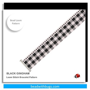THE GINGHAM COLLECTION:  A Loom Beaded Bracelet Pattern by Bead with Bugs